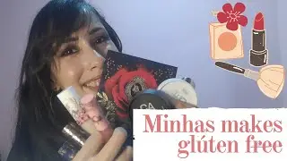 Minhas maquiagens sem gl&uacute;ten/Makes seguras para cel&iacute;acos | Por Jamile Brand&atilde;o.