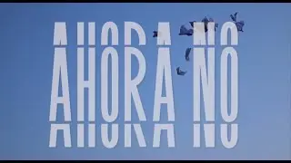 Ahora No - Sara Cort&eacute;s & VenenoSauce (Videoclip)