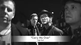 Carry Me Over - High Red