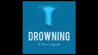 El Clase - Drowning ft Vague003 (Prod,DjCaja, Dj100AA)