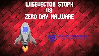 WiseVector StopX - Prevention Test Against Zero Day Malware