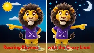 Roaring Rhymes with the Crazy Lion! Nursery Rhymes