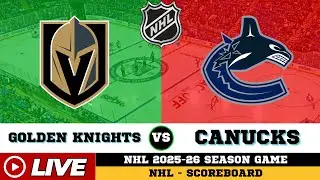 🔴LIVE : Vancouver Canucks Vs Vegas Golden Knights | NHL 2026 | NHL Live SCOREBOARD