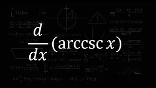 Derivative of arccsc(x)
