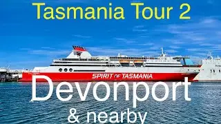 Tasmania Tour 2, Devonport & nearby