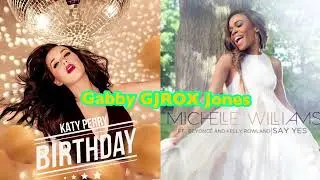 Say Birthday - Katy Perry vs Michelle Williams [EASTER SPECIAL]