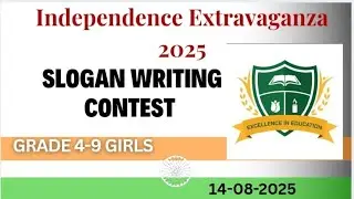 Independence Day Celebration 2025 | Slogan Writing Contest | Grade 4-9 Girls | 14-08-2025