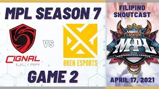 CIGNAL VS BREN [GAME 2] | MPL SEASON 7 PH | LBC 💡