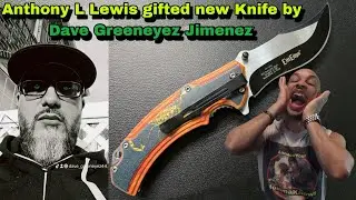 Anthony L Lewis gifted new Knife by @THEGREATONE44
