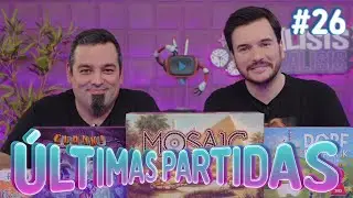Últimas Partidas #26 - Mosaic, Dorfromantik, Future Inc, Clank! Catacumbas, Pollo vs Perrito