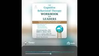 Audiobook Sample: The Cognitive Behavioral Therapy Workbook for Leaders