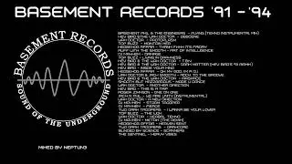 BASEMENT RECORDS '91 - '94 Mixed by NEPTUN3