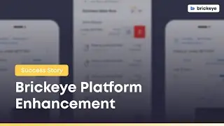 Success story: Brickeye Platform Enhancement