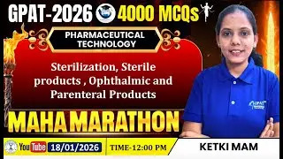 GPAT-2026 | 4000 MCQs MAHA MARATHON🏃‍♂️CLASS 20 | Pharmaceutical Technology- Sterile Products