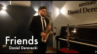 🎷 Friends – Michael W. Smith | Sax Alto Cover por Daniel Derevecki