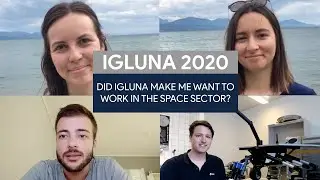 3. Did IGLUNA make you want to work for space ? Lookback on IGLUNA 2020