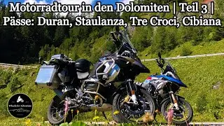 MOTORRADREISE DOLOMITEN | TEIL 3 | Pässe: Duran, Staulanza, Tre Croci, Cibiana | BMW R1250GS