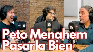 PETO MENAHEM EN PASARLA BIEN