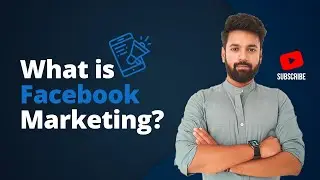 What is Facebook Marketing?