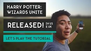 HARRY POTTER: WIZARDS UNITE is RELEASED!