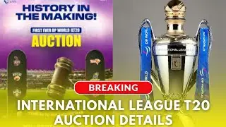 International League T20 Auction Details | Date, Venue & Everything You Need to Know