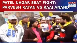 Delhi Election: Fight For Delhi's Patel Nagar Seat Between AAP's Parvesh Ratan Vs Raaj Anand| Watch