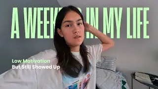 I Didn't Feel Productive... But I Still Showed Up | VLOG