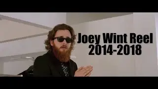 Joey Wint Directors Editing Reel 2014-2018