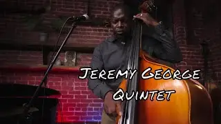 AJS Presents: Jeremy George Quintet - Midweek @ Monks