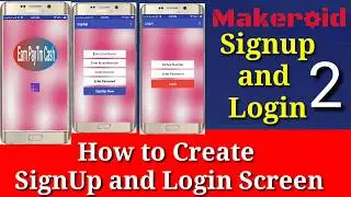 How to Create Signup and Login Screen in makeroid $ Part 2 $
