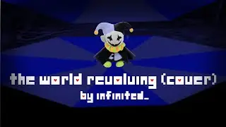 THE WORLD REVOLVING (cover) - Deltarune OST Remix