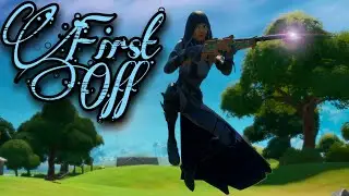 Fortnite Montage - First Off