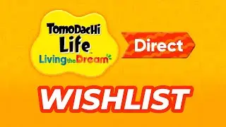 Tomodachi Life: Список желаний, воплощающих мечту