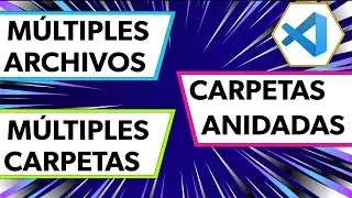 📁💥 CARPETAS ANIDADAS EN VS CODE: Cómo crear MÚLTIPLES ARCHIVOS y MÚLTIPLES CARPETAS en VS CODE