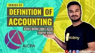 What is Accounting | Definition of Accounting | AICPA | SERIES 01: CHAP01-VID02 | Ali eAcademy