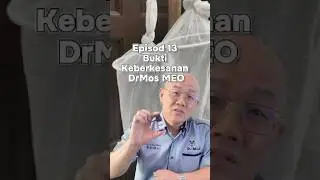 Episod 13 Bukti Keberkesanan DrMos MEO