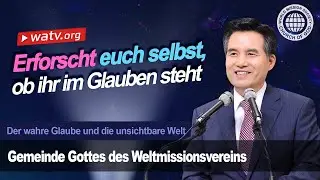 Der wahre Glaube und die unsichtbare Welt 【Gemeinde Gottes】