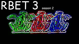 RBET3 Season2: BIG Edison Tournament, HUGE Prize