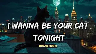 I Wanna Be Your Cat Tonight | Sultry, Wild, and Playful Pop-Rock Track