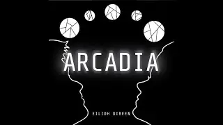 Arcadia by Eilidh Direen (audiobook)