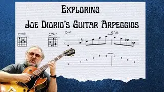 Exploring Joe Diorio's Guitar Arpeggios - Use Your Chord Shapes In Your Lines | Jazz Guitar Lesson