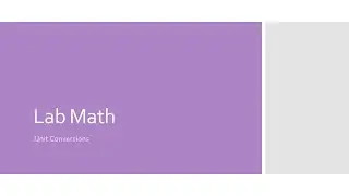 Lab Math: Unit Conversions