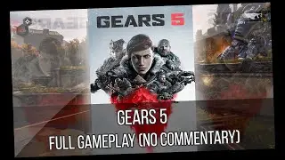 Gears 5 Full Gameplay (No Commentary)