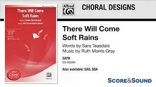There Will Come Soft Rains, by Ruth Morris Gray – Score & Sound