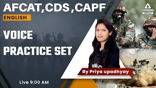 AFCAT 2 2022 | Voice Practice Set for AFCAT, CDS, CAPF | By Priya Upadhyay