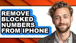 How to Remove Blocked Numbers from Iphone - Easy Guide