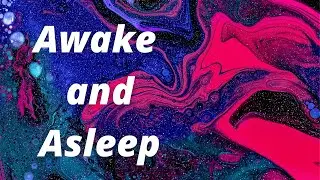 The Line Between Being Awake and Asleep | Hypnagogia