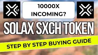 How To Buy SolarX SXCH Tokens Before The MASSIVE Price Jump!