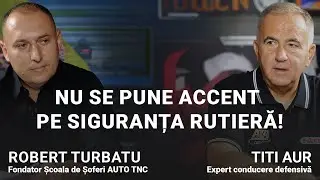 De ce școlile de șoferi NU formează șoferi siguri | Titi Aur & Auto TNC