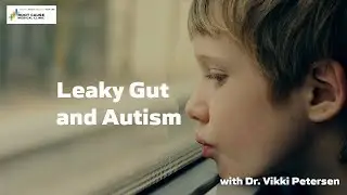Leaky Gut and Autism